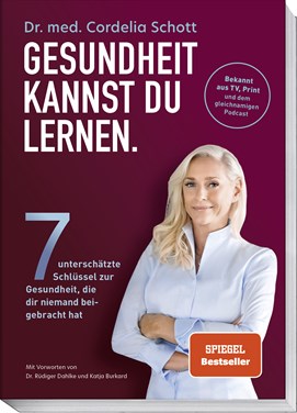 Buchcover „Gesundheit kannst du lernen“ von Dr. med. Cordelia Schott mit Porträt der Autorin.