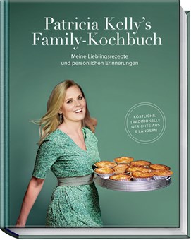 Buchcover „Patricia Kelly’s Family-Kochbuch“ mit Autorin in grünem Kleid und einer Quiche.